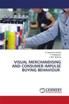 T. Prabaharan, S. Saumya Larshani, L. M. A. Shamila, L.M.A. Shamila - VISUAL MERCHANDISING AND CONSUMER IMPULSE BUYING BEHAVIOUR