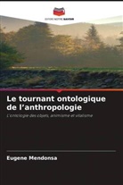 Eugene Mendonsa - Le tournant ontologique de l'anthropologie