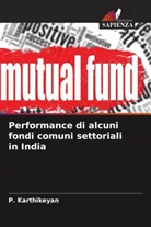 P. Karthikeyan - Performance di alcuni fondi comuni settoriali in India