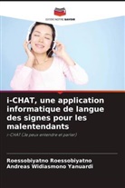 Roessobiyatno Roessobiyatno, Andreas Widiasmono Yanuardi - i-CHAT, une application informatique de langue des signes pour les malentendants