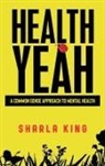 Sharla King - Health Yeah