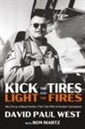 David Paul West - Kick the Tires and Light the Fires