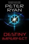 Peter Ryan - Destiny Imperfect