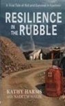 Kathy Harms - Resilience in the Rubble