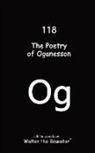 Walter the Educator - The Poetry of Oganesson