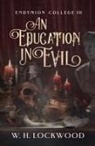 W. H. Lockwood - An Education in Evil