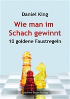 Daniel King - Wie man im Schach gewinnt
