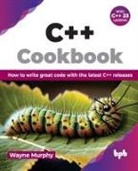 Wayne Murphy - C++ Cookbook