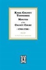 Works Projects Administration - Knox County, Tennessee Minutes of the County Court, 1792-1795