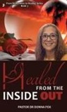 Pastor Donna Fox - Healed From the Inside Out