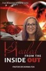 Pastor Donna Fox - Healed from the Inside Out