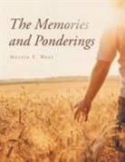 Melvin E. West - The Memories and Ponderings