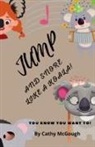 Cathy McGough - JUMP AND SNORE LIKE A KOALA! BOOK 28