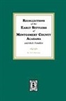 W. G. Robertson - Recollections of the Early Settlers of Montgomery County, Alabama and their Families