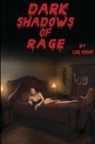 Lee Kohn - Dark Shadows of Rage