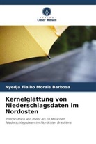 Nyedja Fialho Morais Barbosa - Kernelglättung von Niederschlagsdaten im Nordosten