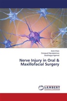 Saubhagya Agarwal, Arshi Khan, Donepudi Nandakishore - Nerve Injury in Oral & Maxillofacial Surgery