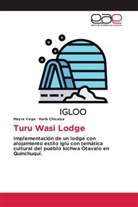 Karla Chicaiza, Mayra Vega - Turu Wasi Lodge
