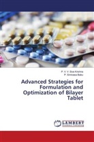 P. Srinivasa Babu, P. V. V. Siva Krishna - Advanced Strategies for Formulation and Optimization of Bilayer Tablet