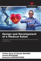 Yettou Nour El Houda Baakek, Imane Boudjani, Oussama Bouregueba - Design and Development of a Medical Robot