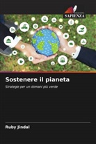 Ruby Jindal - Sostenere il pianeta