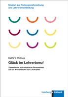 Thönes Kathi V, Thönes Kathi V. - Glück im Lehrerberuf