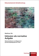 Matthias Olk - Inklusion als normative Aufgabe