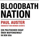 Paul Auster, Oliver Dupont - Bloodbath Nation, Audio-CD, MP3 (Hörbuch)