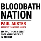 Paul Auster, Oliver Dupont - Bloodbath Nation, Audio-CD, MP3 (Audio book)