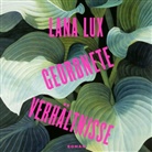 Lana Lux, Sebastian Dunkelberg, Oliver Dupont, Lana Lux - Geordnete Verhältnisse, Audio-CD, MP3 (Hörbuch)
