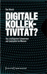 Tim Othold - Digitale Kollektivität?