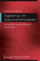 Elisabeth Langmann, Bielefeldt, Heiner Bielefeldt, Andreas Frewer - Ageismus im Gesundheitswesen