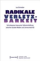 Lea Schneider, Lea Ina Schneider - Radikale Verletzbarkeit