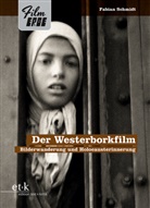 Fabian Schmidt, Chris Wahl - Der Westerborkfilm