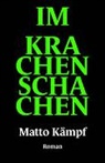 Matto Kämpf - Im Krachenschachen