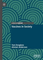 Alistair Anderson, Tom Douglass - Vaccines in Society
