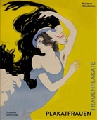 Petra Eisele, Peter Forster, Peter Forster, Museum Wiesbaden, Wiesbaden - Plakatfrauen. Frauenplakate