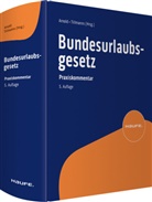 Manfred Arnold, Tillmanns, Christoph Tillmanns - Bundesurlaubsgesetz
