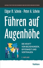 Edgar H Schein, Edgar H. Schein, Peter Schein, Peter A Schein, Peter A. Schein - Führen auf Augenhöhe