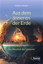 Noemi Hauser, Gertraud Reichel - Aus dem Inneren der Erde