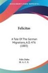 Felix Dahn - Felicitas