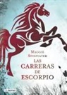 Maggie Stiefvater - Las carreras de Escorpio
