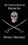 Russell Thorndyke - The Amazing Quest of Doctor Syn
