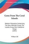 William Gill - Gems From The Coral Islands