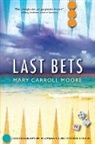 Mary Carroll Moore - Last Bets