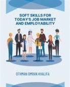 Othman Khalifa - Soft Skills for Today's Job Market and Employability