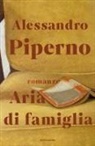 Alessandro Piperno - Aria di famiglia
