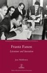 Jane Hiddleston - Frantz Fanon
