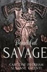 Caroline Peckham, Susanne Valenti - Beautiful Savage