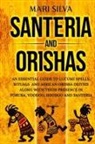 Mari Silva - Santeria and Orishas